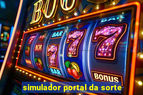 simulador portal da sorte